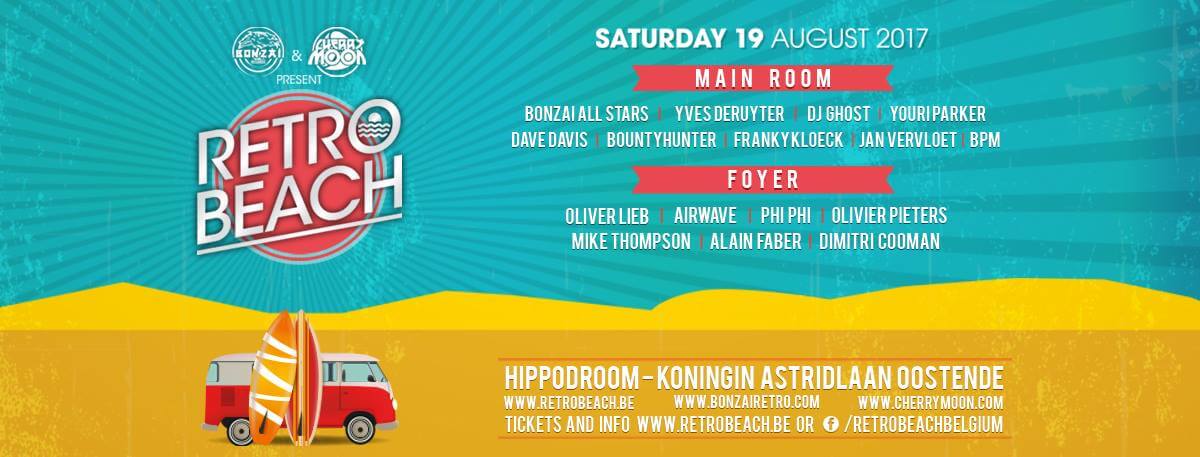 Bonzai and Cherry Moon presents Retro Beach at Hippodroom, Koningin Astridlaan Oostende, Belgium on 19th of August 2017 banner