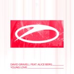 David Gravell feat. Alice Berg presents Young Love on A State Of Trance
