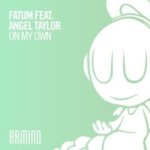 FATUM feat. Angel Taylor presents On My Own on Armind