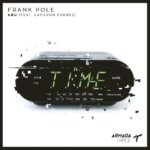 Frank Pole feat. Cameron Forbes presents Ahead Of Us on Armada Trice
