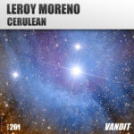 Leroy Moreno presents Cerulean on Vandit Records