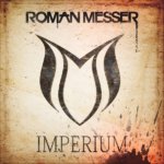 Roman Messer presents Imperium (Ruslan Radriges Remix) on Suanda Music
