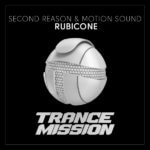 Second Reason and Motion Sound presents Rubicone on Trancemission