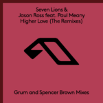 Seven Lions presents Higher Love (Grum and Spencer Brown Remixes) on Anjunabeats