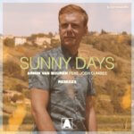 Armin van Buuren feat. Josh Cumbee presents Sunny Days (Remixes) on Armada Music