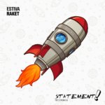 Estiva presents Raket on Statement Recordings