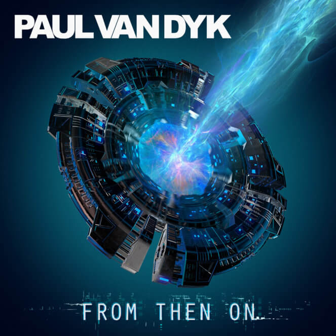 Paul van Dyk presents From Then On on Vandit Records