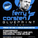 RONG Events presents Ferry Corsten Blueprint Tour at Venus, Manchester, UK on 1st of December 2017