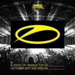 A State Of Trance Top 20 - October 2017 (Selected by Armin van Buuren) ADE Special on Armada Music