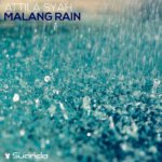 Attila Syah presents Malang Rain on Suanda Music