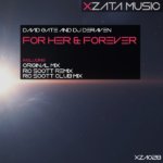 David GATE and DJ Deraven presents For Her And Forever on Xzata Music