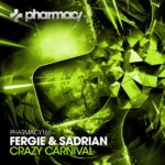 Fergie and Sadrian presents Crazy Carnival on Pharmacy Music