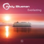 Andy Blueman presents Everlasting on Abora Recordings