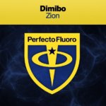 Dimibo presents Zion on Perfecto Records