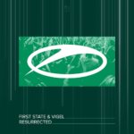 First State and Vigel presents Ressurected on A State Of Trance