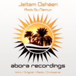 Jeitam Osheen presents Anck Su Namun on Abora Recordings
