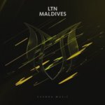 LTN presents Maldives on Suanda Music