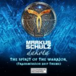 Markus Schulz pres Dakota presents The Spirit Of The Warrior (Transmission 2017 Theme) on Coldharbour Recordings