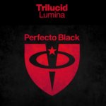 Trilucid presents Lumina on Perfecto Records