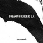 Various Artists presents Breaking Borders EP #1 on Armada Music