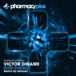 Victor Dinaire presents Pure Energy on Pharmacy Music