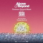 Above and Beyond presents Common Ground at RC Cola Plant, Miami, US on 22nd of March 2018