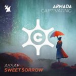 Assaf presents Sweet Sorrow on Armada Captivating