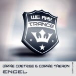 Dirkie Coetzee and Corrie Theron presents Engel on We Are Trance