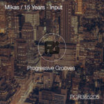 Mikas presents 15 Years - Input on Progressive Grooves Records