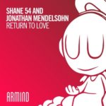 Shane 54 and Jonathan Mendelsohn presents Return To Love on Armind