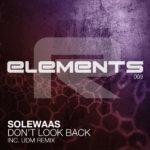 Solewaas presents Don’t Look Back (UDM Remix) on Rielism