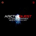 Arctic Quest feat. Amy Kirkpatrick presents Believe on Expedition Music