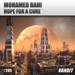 Mohamed Bahi presents Hope For A Cure on Vandit Records