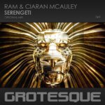 RAM and Ciaran McAuley presents Serengeti on Grotesque Music