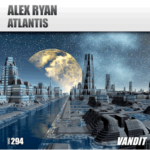 Alex Ryan presents Atlantis on Vandit Records