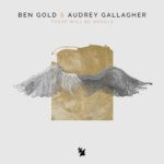 Ben Gold and Audrey Gallagher presents There Will Be Angels on Armada Music