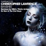 Christopher Lawrence presents Banshee Remix Series volume 1 on Pharmacy Music