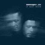 Cosmic Gate and JES presents If Not Now on Wake Your Mind Records