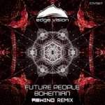 Future People presents Bohemian (Rewind Remix) on Edge Vision