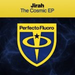 Jirah presents The Cosmic EP on Perfecto Records