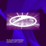 Ruslan Radriges presents Giving Off Light on A State Of Trance