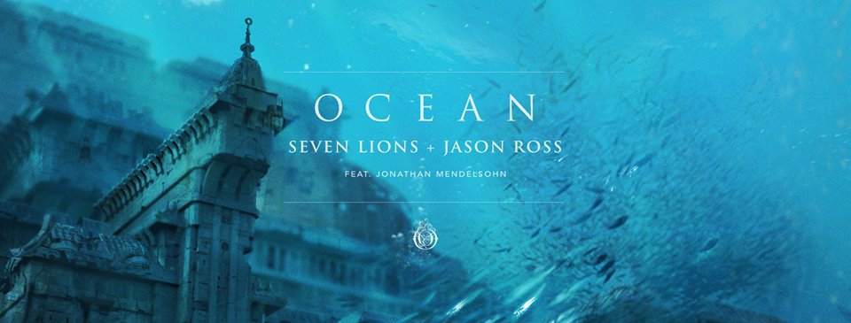 Seven Lions plus Jason Ross feat. Jonathan Mendelsohn presents Ocean and The Sirens on Ophelia