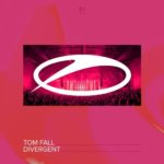 Tom Fall presents Divergent on A State Of Trance