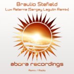 Braulio Stefield presents Lux Aeterna (Sergey Lagutin Remix) on Abora Recordings