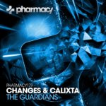 Changes and Calixta presents The Guardians on Pharmacy Music