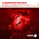 DJ Abscence feat. Maya Wolff presents More Than Anything on Appointed Recordings