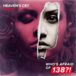 Heaven's Cry presents Fusion on Who's Afraid of 138?!