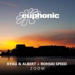 Kyau and Albert plus Ronski Speed presents Zoom on Euphonic