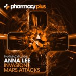 Anna Lee presents Invasion plus Mars Attacks on Pharmacy Music