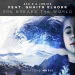Ash K and Junior feat. Ghaith Elhorr presents She Breaks The World on Maratone Music